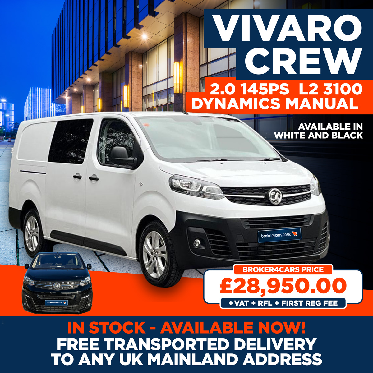 Vivaro Crew 2.0 145PS L2 3100 Dynamics Manual. Available in White and Black. In stock - available now. Free transported delivery to any uk mainland address. Broker4Cars Price £28,950 OTR