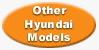 Click to view other Hyundai models