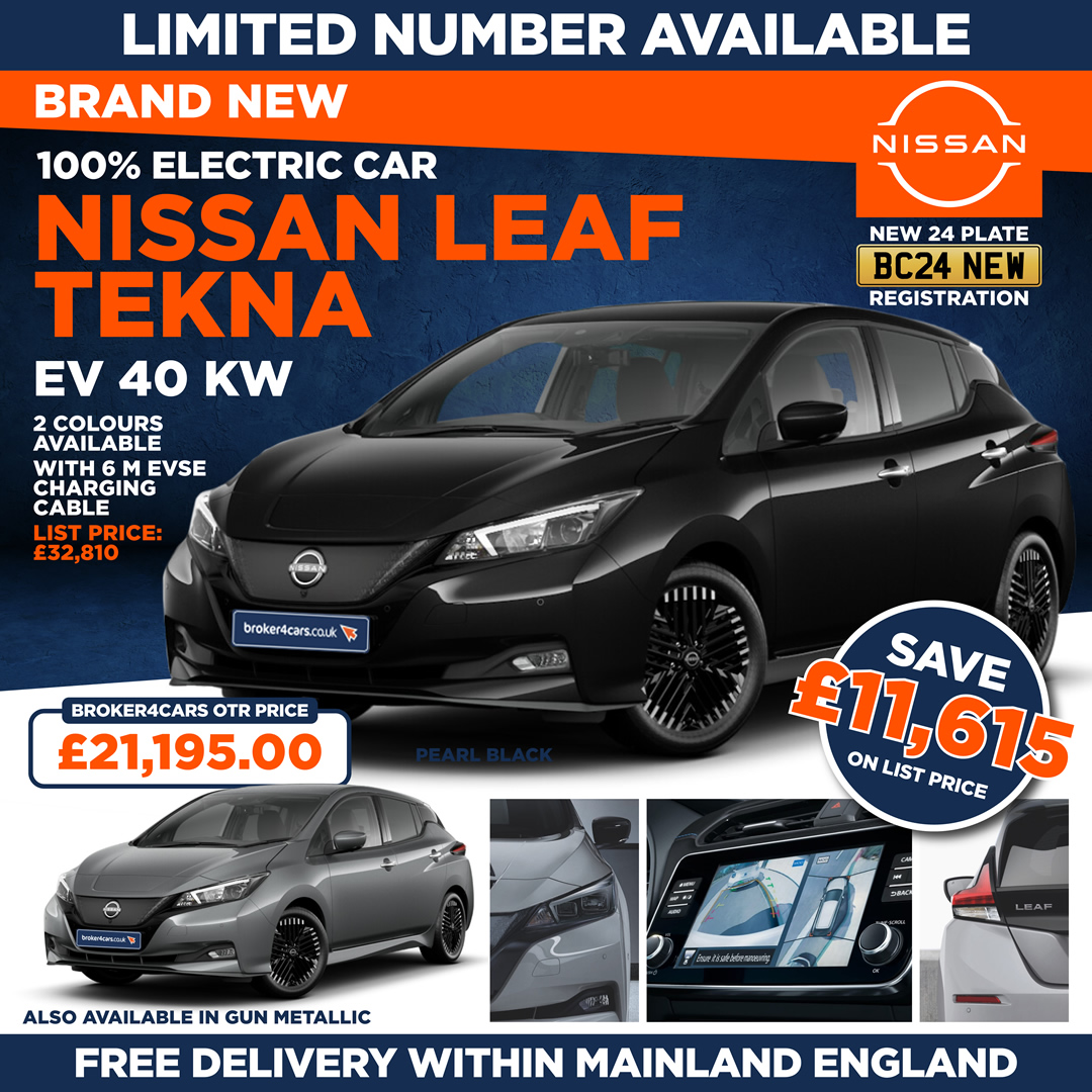 Nissan Leaf Tekna EV 40 KW. Pearl Black or Gun Metallic. 6m EVSE Cable. Free Delivery within Mainland England. Limited Number available. List Price £32,810. Broker4Cars Price £21,195 OTR