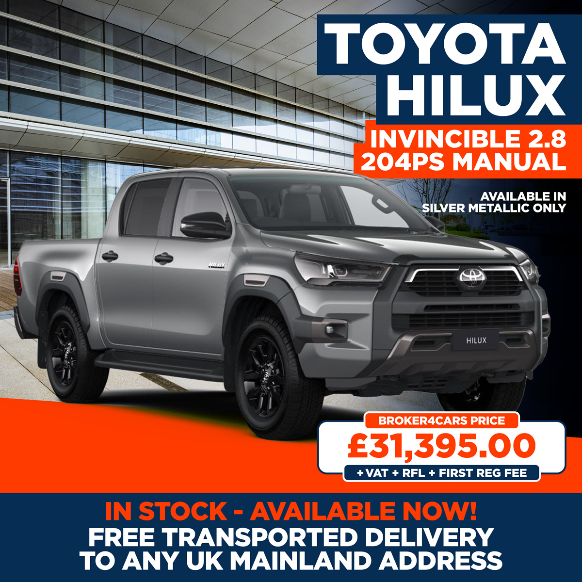 Toyota Hilux Invincible 2.8 204PS Manual. Available in Silver Metallic Only. In stock - available now. Free transported delivery to any uk mainland address. Broker4Cars Price £31,395 OTR