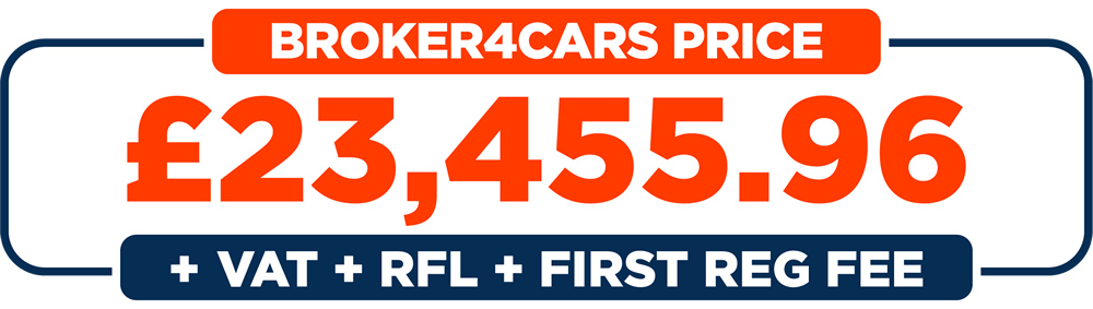 Broker 4 Cars Price: £23,455.96 + VAT + RFL + First Reg Fee